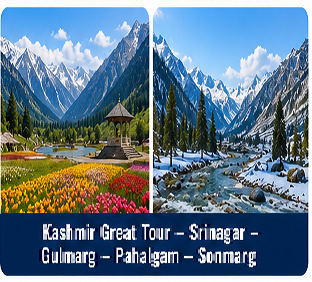 Kashmir Great Tour – Srinagar – Gulmarg – Pahalgam – Sonmarg